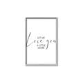 Picture of Let me Love you _GroupedProduct_Rectangle_Portrait_Mini_ _GroupedProduct_Rectangle_Portrait_Canvas_Framed_