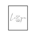 Picture of Let me Love you _GroupedProduct_Rectangle_Portrait_Mini_ _GroupedProduct_Rectangle_Portrait_Canvas_Framed_