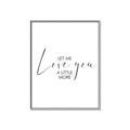 Picture of Let me Love you _GroupedProduct_Rectangle_Portrait_Mini_ _GroupedProduct_Rectangle_Portrait_Canvas_Framed_
