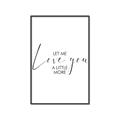 Picture of Let me Love you _GroupedProduct_Rectangle_Portrait_Mini_ _GroupedProduct_Rectangle_Portrait_Canvas_Framed_