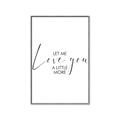 Picture of Let me Love you _GroupedProduct_Rectangle_Portrait_Mini_ _GroupedProduct_Rectangle_Portrait_Canvas_Framed_