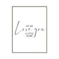 Picture of Let me Love you _GroupedProduct_Rectangle_Portrait_Mini_ _GroupedProduct_Rectangle_Portrait_Canvas_Framed_