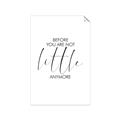 Picture of Before you're not little _GroupedProduct_Rectangle_Portrait_Mini_ _GroupedProduct_Rectangle_Portrait_Unframed_Print_Only_
