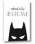 Picture of Welcome to the Batcave White
