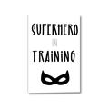 Picture of Superhero in Training _GroupedProduct_Rectangle_Portrait_Mini_ _GroupedProduct_Rectangle_Portrait_Canvas_