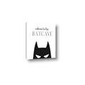 Picture of Welcome to the Batcave White _GroupedProduct_Rectangle_Portrait_Mini_ _GroupedProduct_Rectangle_Portrait_Canvas_