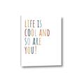 Picture of Life is Cool kids  _GroupedProduct_Rectangle_Portrait_Mini_ _GroupedProduct_Rectangle_Portrait_Canvas_