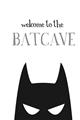 Picture of Welcome to the Batcave White _GroupedProduct_Rectangle_Portrait_Mini_ _GroupedProduct_Rectangle_Portrait_Unframed_Print_Only_