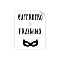Picture of Superhero in Training _GroupedProduct_Rectangle_Portrait_Mini_ _GroupedProduct_Rectangle_Portrait_Unframed_Print_Only_