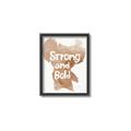 Picture of strong and bold _GroupedProduct_Rectangle_Portrait_Mini_ _GroupedProduct_Rectangle_Portrait_Canvas_Framed_