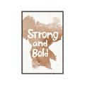 Picture of strong and bold _GroupedProduct_Rectangle_Portrait_Mini_ _GroupedProduct_Rectangle_Portrait_Canvas_Framed_
