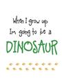 Picture of When I grow up _GroupedProduct_Rectangle_Portrait_Mini_ _GroupedProduct_Rectangle_Portrait_Unframed_Print_Only_