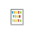 Picture of Brush your teeth multi Colour I _GroupedProduct_Rectangle_Portrait_Mini_ _GroupedProduct_Rectangle_Portrait_Canvas_Framed_
