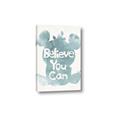 Picture of Believe you can  _GroupedProduct_Rectangle_Portrait_Mini_ _GroupedProduct_Rectangle_Portrait_Canvas_