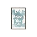 Picture of Believe you can  _GroupedProduct_Rectangle_Portrait_Mini_ _GroupedProduct_Rectangle_Portrait_Canvas_Framed_