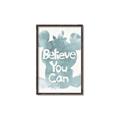 Picture of Believe you can  _GroupedProduct_Rectangle_Portrait_Mini_ _GroupedProduct_Rectangle_Portrait_Canvas_Framed_