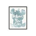 Picture of Believe you can  _GroupedProduct_Rectangle_Portrait_Mini_ _GroupedProduct_Rectangle_Portrait_Canvas_Framed_