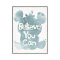 Picture of Believe you can  _GroupedProduct_Rectangle_Portrait_Mini_ _GroupedProduct_Rectangle_Portrait_Canvas_Framed_