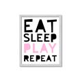 Picture of Eat Sleep Play Repeat Pink _GroupedProduct_Rectangle_Portrait_Mini_ _GroupedProduct_Rectangle_Portrait_Framed_Matted_