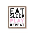 Picture of Eat Sleep Play Repeat Pink _GroupedProduct_Rectangle_Portrait_Mini_ _GroupedProduct_Rectangle_Portrait_Framed_Matted_