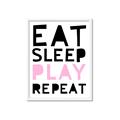 Picture of Eat Sleep Play Repeat Pink _GroupedProduct_Rectangle_Portrait_Mini_ _GroupedProduct_Rectangle_Portrait_Framed_Matted_