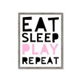 Picture of Eat Sleep Play Repeat Pink _GroupedProduct_Rectangle_Portrait_Mini_ _GroupedProduct_Rectangle_Portrait_Framed_Matted_