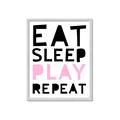 Picture of Eat Sleep Play Repeat Pink _GroupedProduct_Rectangle_Portrait_Mini_ _GroupedProduct_Rectangle_Portrait_Framed_Matted_