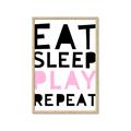 Picture of Eat Sleep Play Repeat Pink _GroupedProduct_Rectangle_Portrait_Mini_ _GroupedProduct_Rectangle_Portrait_Framed_Matted_