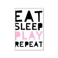 Picture of Eat Sleep Play Repeat Pink _GroupedProduct_Rectangle_Portrait_Mini_ _GroupedProduct_Rectangle_Portrait_Framed_Matted_