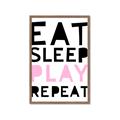 Picture of Eat Sleep Play Repeat Pink _GroupedProduct_Rectangle_Portrait_Mini_ _GroupedProduct_Rectangle_Portrait_Framed_Matted_