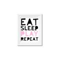 Picture of Eat Sleep Play Repeat Pink _GroupedProduct_Rectangle_Portrait_Mini_ _GroupedProduct_Rectangle_Portrait_Framed_Matted_