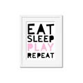 Picture of Eat Sleep Play Repeat Pink _GroupedProduct_Rectangle_Portrait_Mini_ _GroupedProduct_Rectangle_Portrait_Framed_Matted_