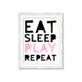 Picture of Eat Sleep Play Repeat Pink _GroupedProduct_Rectangle_Portrait_Mini_ _GroupedProduct_Rectangle_Portrait_Framed_Matted_