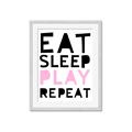 Picture of Eat Sleep Play Repeat Pink _GroupedProduct_Rectangle_Portrait_Mini_ _GroupedProduct_Rectangle_Portrait_Framed_Matted_