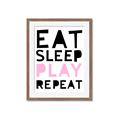 Picture of Eat Sleep Play Repeat Pink _GroupedProduct_Rectangle_Portrait_Mini_ _GroupedProduct_Rectangle_Portrait_Framed_Matted_