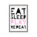 Picture of Eat Sleep Play Repeat Pink _GroupedProduct_Rectangle_Portrait_Mini_ _GroupedProduct_Rectangle_Portrait_Framed_Matted_