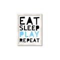 Picture of Eat Sleep Play Repeat Blue _GroupedProduct_Rectangle_Portrait_Mini_ _GroupedProduct_Rectangle_Portrait_Framed_Matted_