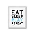 Picture of Eat Sleep Play Repeat Blue _GroupedProduct_Rectangle_Portrait_Mini_ _GroupedProduct_Rectangle_Portrait_Framed_Matted_