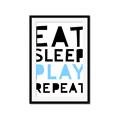 Picture of Eat Sleep Play Repeat Blue _GroupedProduct_Rectangle_Portrait_Mini_ _GroupedProduct_Rectangle_Portrait_Framed_Matted_