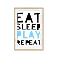 Picture of Eat Sleep Play Repeat Blue _GroupedProduct_Rectangle_Portrait_Mini_ _GroupedProduct_Rectangle_Portrait_Framed_Matted_