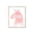 Picture of The Unicorns made me _GroupedProduct_Rectangle_Portrait_Mini_ _GroupedProduct_Rectangle_Portrait_Framed_Matted_
