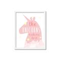 Picture of The Unicorns made me _GroupedProduct_Rectangle_Portrait_Mini_ _GroupedProduct_Rectangle_Portrait_Framed_Matted_