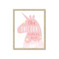 Picture of The Unicorns made me _GroupedProduct_Rectangle_Portrait_Mini_ _GroupedProduct_Rectangle_Portrait_Framed_Matted_