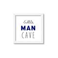 Picture of Little Man Cave _GroupedProduct_Square_Mini_ _GroupedProduct_Square_Framed_Matted_