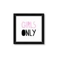 Picture of Girls Only Pink _GroupedProduct_Square_Mini_ _GroupedProduct_Square_Framed_Matted_