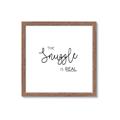 Picture of The Snuggle is Real _GroupedProduct_Square_Mini_ _GroupedProduct_Square_Framed_Matted_