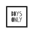 Picture of Boys Only  _GroupedProduct_Square_Mini_ _GroupedProduct_Square_Framed_Matted_