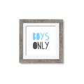 Picture of Boys Only Blue _GroupedProduct_Square_Mini_ _GroupedProduct_Square_Framed_Matted_