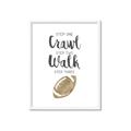 Picture of Crawl Walk Football _GroupedProduct_Rectangle_Portrait_Mini_ _GroupedProduct_Rectangle_Portrait_Framed_Matted_