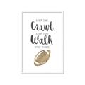 Picture of Crawl Walk Football _GroupedProduct_Rectangle_Portrait_Mini_ _GroupedProduct_Rectangle_Portrait_Framed_Matted_